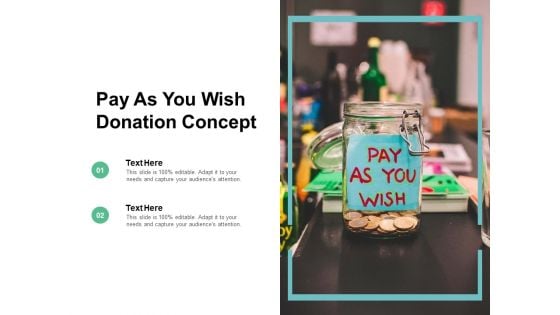 Pay As You Wish Donation Concept Ppt PowerPoint Presentation Ideas Introduction