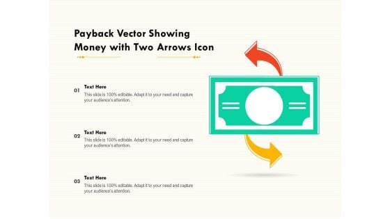 Payback Vector Showing Money With Two Arrows Icon Ppt PowerPoint Presentation Styles Information PDF