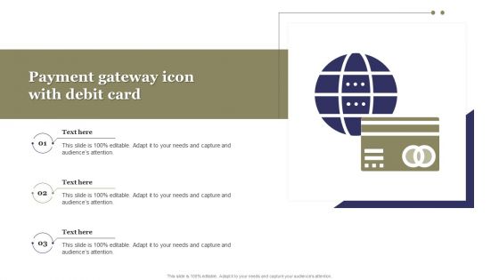 Payment Gateway Icon With Debit Card Ppt PowerPoint Presentation File Background Image PDF