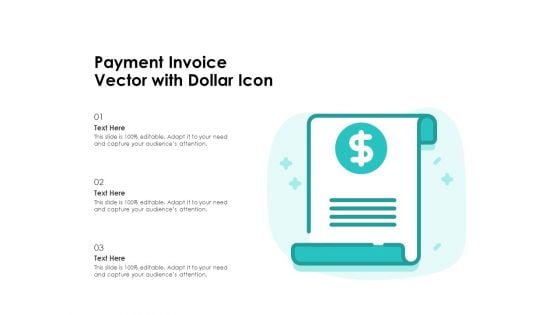 Payment Invoice Vector With Dollar Icon Ppt PowerPoint Presentation Gallery Graphics Tutorials PDF