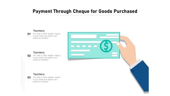 Payment Through Cheque For Goods Purchased Ppt PowerPoint Presentation File Slides PDF