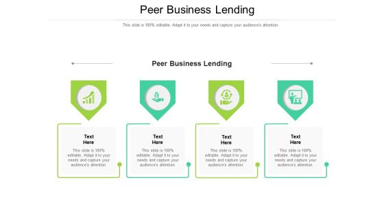 Peer Business Lending Ppt PowerPoint Presentation Show Good Cpb Pdf