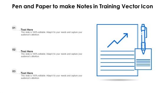 Pen And Paper To Make Notes In Training Vector Icon Ppt PowerPoint Presentation File Files PDF