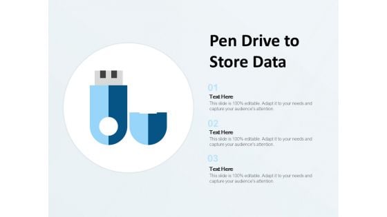 Pen Drive To Store Data Ppt PowerPoint Presentation Icon Infographic Template