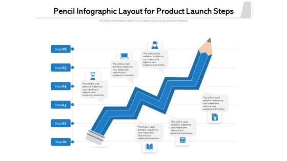 Pencil Infographic Layout For Product Launch Steps Ppt PowerPoint Presentation Gallery Slideshow PDF