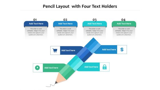 Pencil Layout With Four Text Holders Ppt PowerPoint Presentation File Show PDF