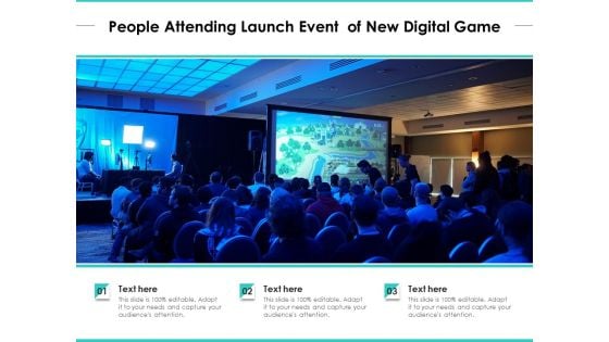 People Attending Launch Event Of New Digital Game Ppt PowerPoint Presentation File Layout Ideas PDF