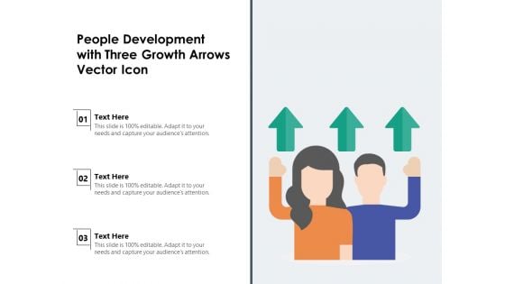 People Development With Three Growth Arrows Vector Icon Ppt PowerPoint Presentation File Objects PDF