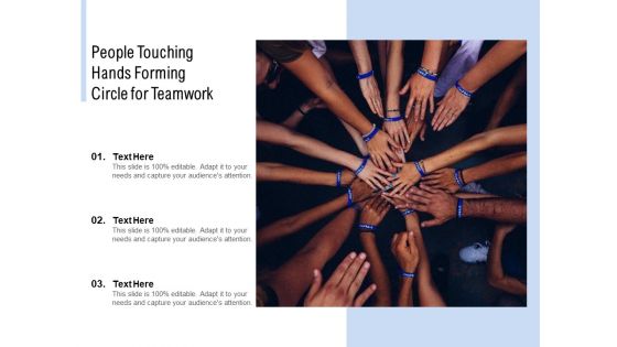 People Touching Hands Forming Circle For Teamwork Ppt PowerPoint Presentation Summary Clipart Images