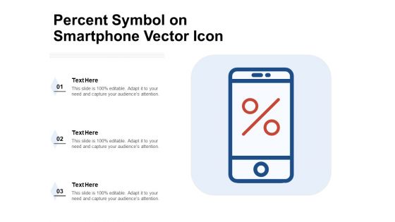 Percent Symbol On Smartphone Vector Icon Ppt PowerPoint Presentation Show Master Slide PDF