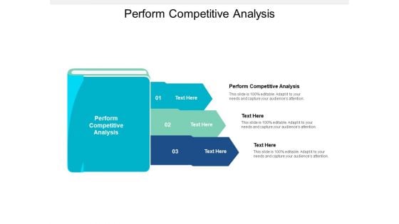 Perform Competitive Analysis Ppt PowerPoint Presentation Ideas Format Cpb