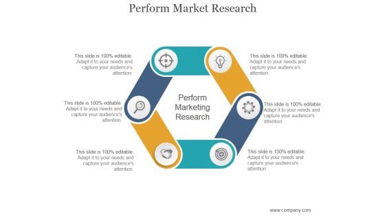 Perform Market Research Ppt PowerPoint Presentation Template Perform Market Research Ppt PowerPoint Presentation Template