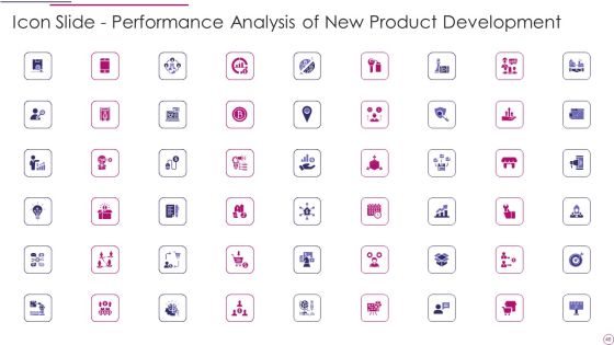 Performance Analysis Of New Product Development Ppt PowerPoint Presentation Complete Deck Slide46