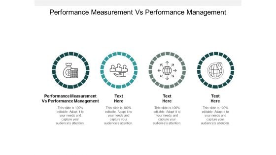 Performance Measurement Vs Performance Management Ppt PowerPoint Presentation Icon Infographics Cpb