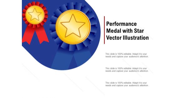 Performance Medal With Star Vector Illustration Ppt PowerPoint Presentation Visual Aids Layouts PDF