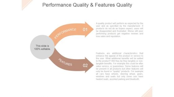 Performance Quality And Features Quality Ppt PowerPoint Presentation Example 2015