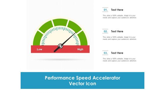 Performance Speed Accelerator Vector Icon Ppt PowerPoint Presentation Outline Background Image PDF