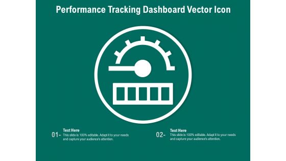 Performance Tracking Dashboard Vector Icon Ppt PowerPoint Presentation File Background Image PDF