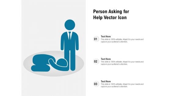 Person Asking For Help Vector Icon Ppt PowerPoint Presentation Gallery Demonstration PDF