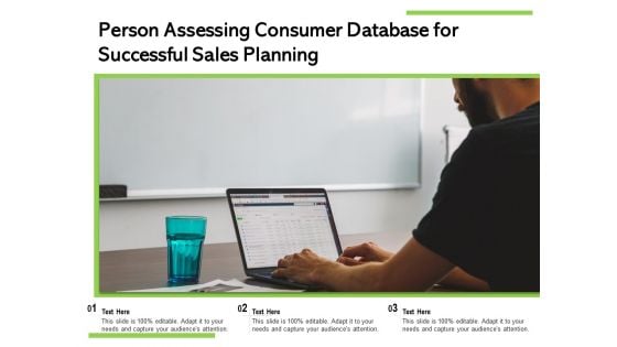 Person Assessing Consumer Database For Successful Sales Planning Ppt PowerPoint Presentation Outline Ideas PDF