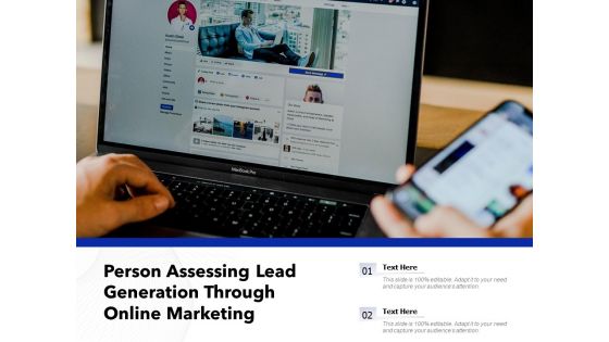 Person Assessing Lead Generation Through Online Marketing Ppt PowerPoint Presentation Icon Deck PDF