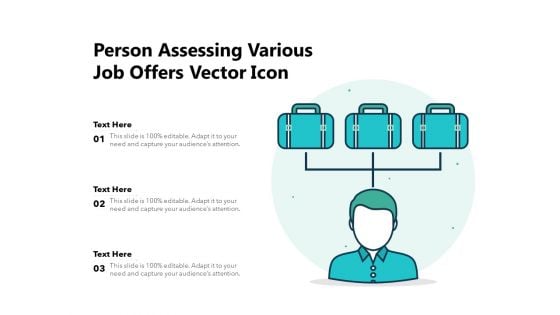 Person Assessing Various Job Offers Vector Icon Ppt PowerPoint Presentation Gallery Examples PDF