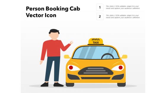 Person Booking Cab Vector Icon Ppt PowerPoint Presentation Icon Model PDF