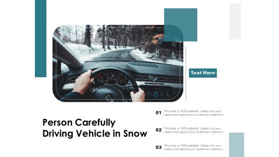 Person Carefully Driving Vehicle In Snow Ppt PowerPoint Presentation Gallery Templates PDF