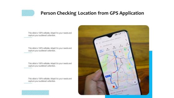 Person Checking Location From GPS Application Ppt PowerPoint Presentation File Outline PDF