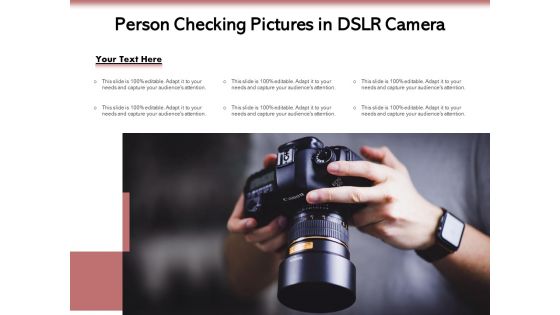 Person Checking Pictures In DSLR Camera Ppt PowerPoint Presentation Icon Slides PDF