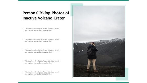 Person Clicking Photos Of Inactive Volcano Crater Ppt PowerPoint Presentation Pictures Template PDF