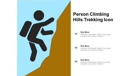 Person Climbing Hills Trekking Icon Ppt PowerPoint Presentation Gallery Graphics Design PDF