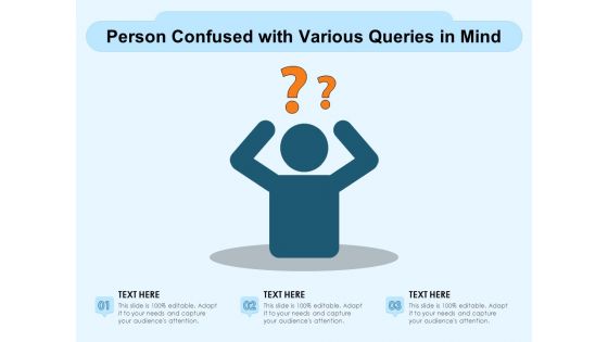 Person Confused With Various Queries In Mind Ppt PowerPoint Presentation Gallery Example Introduction PDF