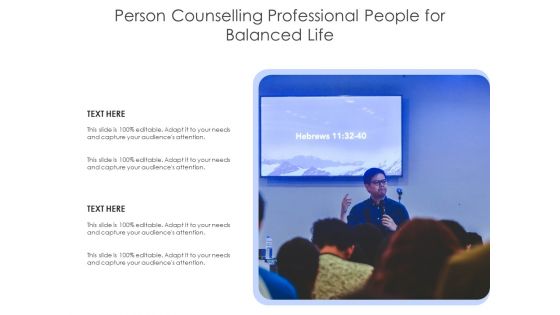 Person Counselling Professional People For Balanced Life Ppt PowerPoint Presentation Layouts Influencers PDF Person Counselling Professional People For Balanced Life Ppt PowerPoint Presentation Layouts Influencers PDF