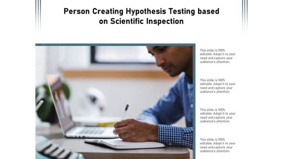 Person Creating Hypothesis Testing Based On Scientific Inspection Ppt PowerPoint Presentation File Infographic Template PDF