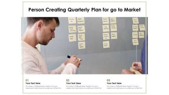 Person Creating Quarterly Plan For Go To Market Ppt PowerPoint Presentation Summary Master Slide PDF