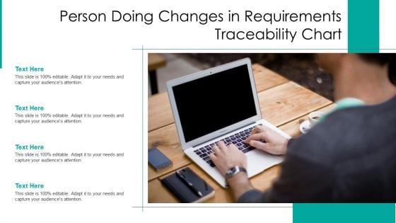 Person Doing Changes In Requirements Traceability Chart Ppt Portfolio Background Image PDF Person Doing Changes In Requirements Traceability Chart Ppt Portfolio Background Image PDF
