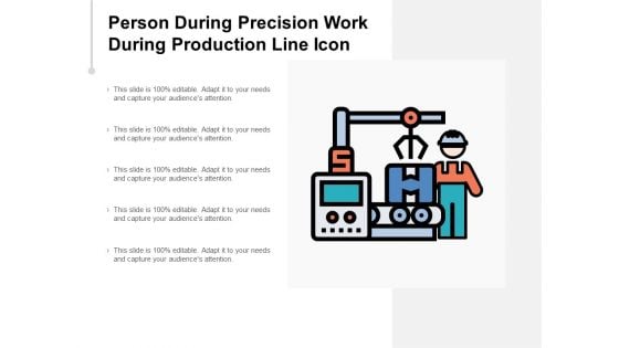 Person During Precision Work During Production Line Icon Ppt PowerPoint Presentation Model Objects