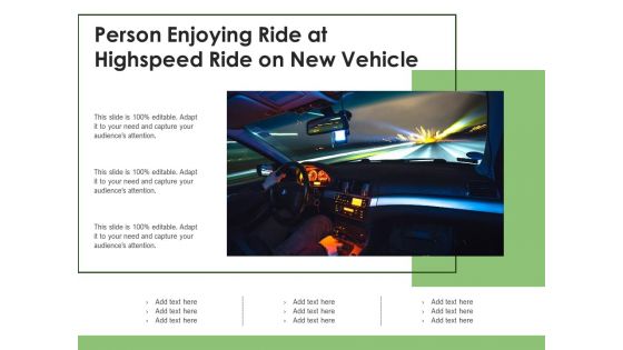 Person Enjoying Ride At Highspeed Ride On New Vehicle Ppt PowerPoint Presentation File Styles PDF