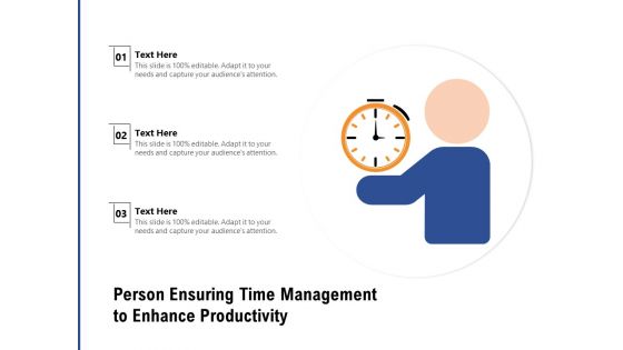 Person Ensuring Time Management To Enhance Productivity Ppt PowerPoint Presentation File Inspiration PDF