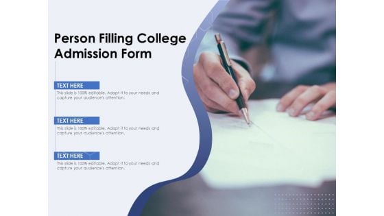 Person Filling College Admission Form Ppt PowerPoint Presentation File Influencers PDF