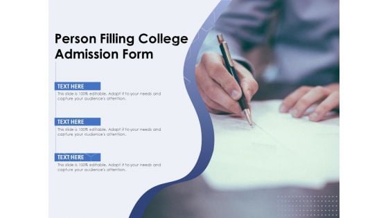 Person Filling College Admission Form Ppt PowerPoint Presentation File Influencers PDF Person Filling College Admission Form Ppt PowerPoint Presentation File Influencers PDF