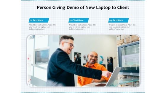 Person Giving Demo Of New Laptop To Client Ppt PowerPoint Presentation File Styles PDF