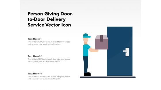 Person Giving Door To Door Delivery Service Vector Icon Ppt PowerPoint Presentation Summary Templates PDF