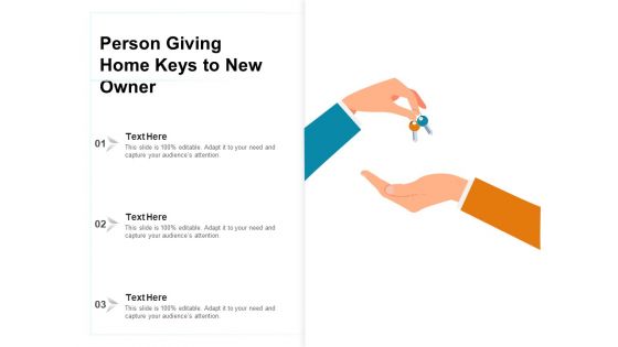 Person Giving Home Keys To New Owner Ppt PowerPoint Presentation File Maker PDF