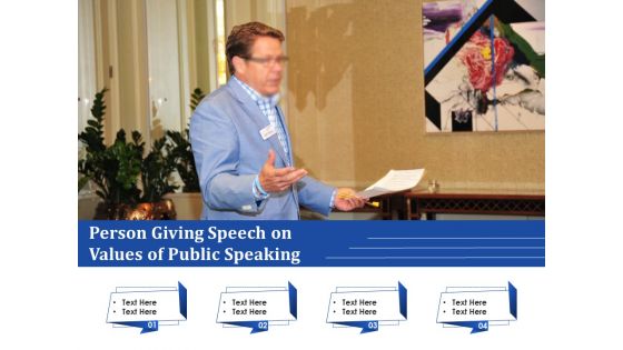 Person Giving Speech On Values Of Public Speaking Ppt PowerPoint Presentation Gallery Portfolio PDF