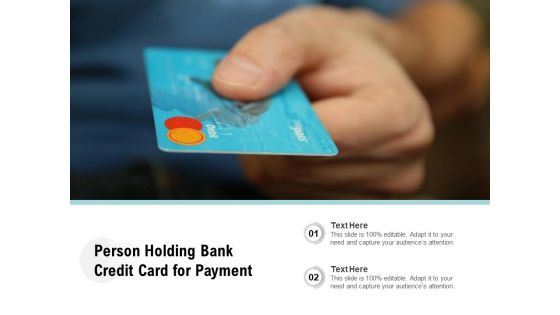 Person Holding Bank Credit Card For Payment Ppt PowerPoint Presentation File Graphics Pictures PDF