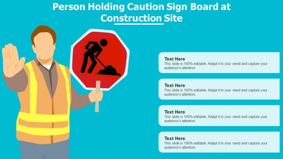 Person Holding Caution Sign Board At Construction Site Ppt Show Pictures PDF