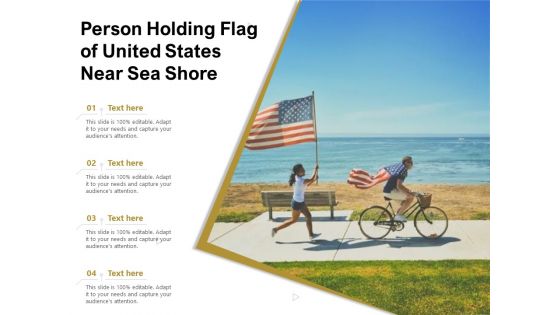 Person Holding Flag Of United States Near Sea Shore Ppt PowerPoint Presentation Styles Background PDF