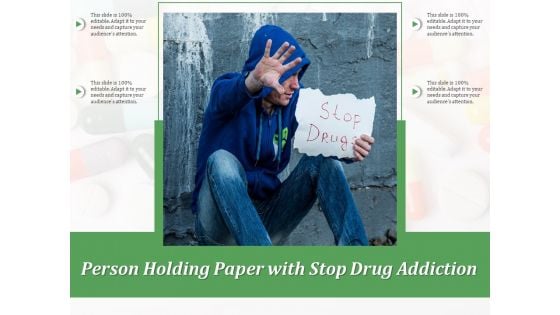 Person Holding Paper With Stop Drug Addiction Ppt PowerPoint Presentation Gallery Model PDF